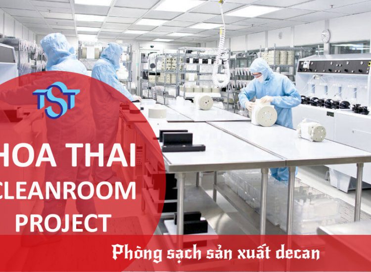 Tư vấn thiết kế thi công phòng sạch Class 100,000 công ty TNHH Công Nghệ Hoa Thái – Hưng Yên