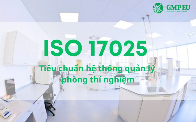 ISO 17025 tiêu chuẩn hệ thống quản lý phòng thí nghiệm